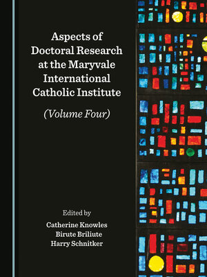cover image of Aspects of Doctoral Research at the Maryvale International Catholic Institute, Volume 4